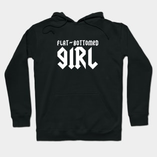 Flat-Bottomed Girl Hoodie